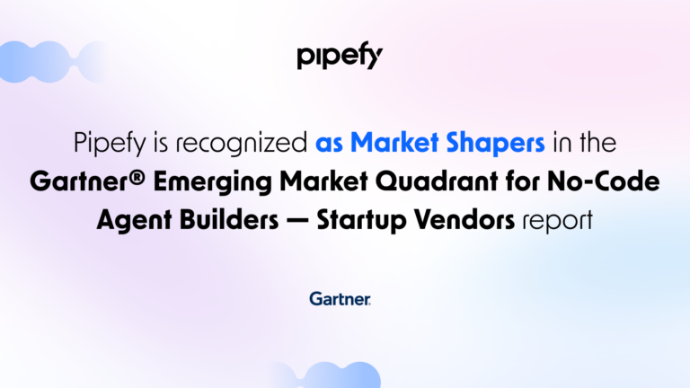 Pipefy is one of the Market Shapers in No-Code Agent Builders by Gartner®