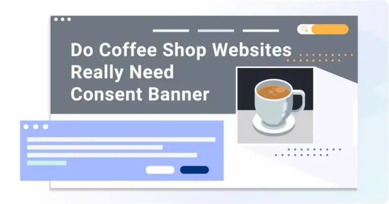 Does my coffee shop’s website really need a cookie consent banner?